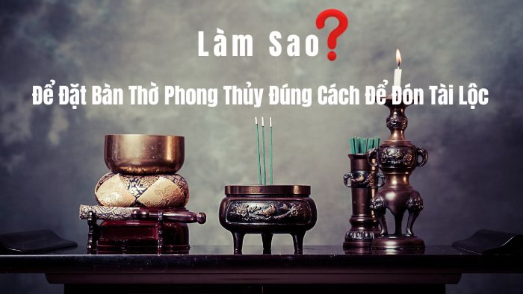 Bàn Thờ Phong Thủy 2