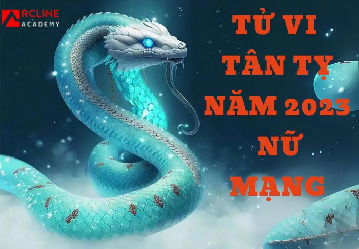 Tử vi tuổi Tân Tỵ năm 2023 nữ mạng