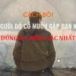 xem người đó có muốn gặp bạn không